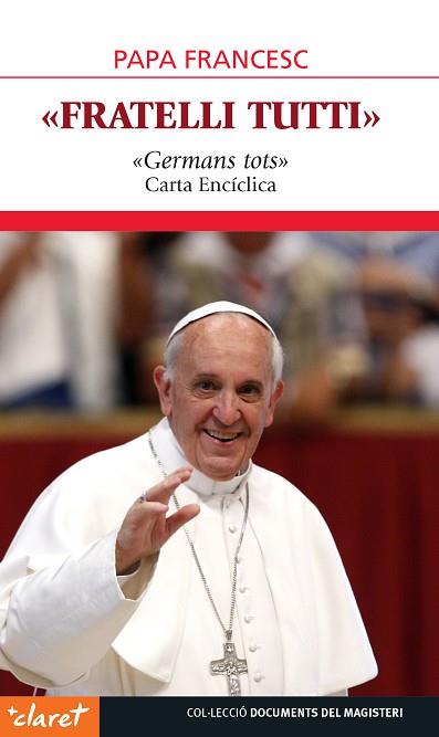 FRATELLI TUTTI | 9788491363101 | PAPA FRANCESC | Llibreria Huch - Llibreria online de Berga 