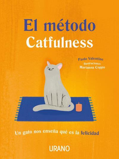 METODO CATFULNESS, EL | 9788479539832 | VALENTINO, PÀOLO | Llibreria Huch - Llibreria online de Berga 