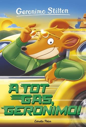 A TOT GAS, GERONIMO! | 9788491370123 | STILTON, GERONIMO | Llibreria Huch - Llibreria online de Berga 