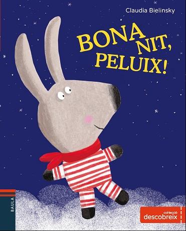 BONA NIT, PELUIX! | 9788447932702 | BIELINSKY, CLAUDIA (1954-) [VER TITULOS] | Llibreria Huch - Llibreria online de Berga 