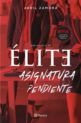 ÉLITE: ASIGNATURA PENDIENTE | 9788408224716 | ZAMORA, ABRIL | Llibreria Huch - Llibreria online de Berga 