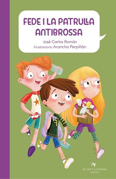 FEDE I LA PATRULLA ANTIBROSSA | 9788418522918 | ROMÁN, JOSÉ CARLOS | Llibreria Huch - Llibreria online de Berga 