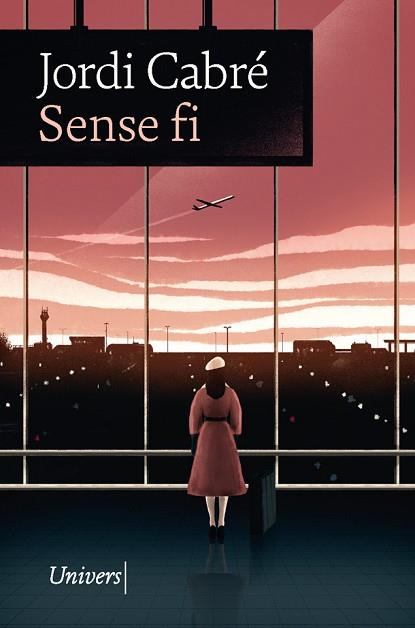 SENSE FI | 9788418375194 | CABRÉ, JORDI | Llibreria Huch - Llibreria online de Berga 