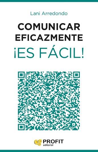 COMUNICAR EFICAZMENTE ES FACIL | 9788416115563 | ARREDONDO, LANI | Llibreria Huch - Llibreria online de Berga 