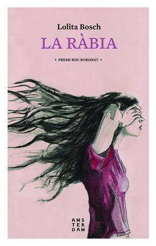 RABIA, LA | 9788416743346 | BOSCH, LOLITA (1970-) [VER TITULOS] | Llibreria Huch - Llibreria online de Berga 