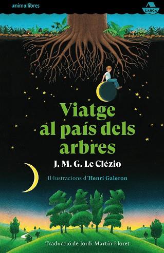 VIATGE AL PAÍS DELS ARBRES | 9788417599720 | J. M. G. LE CLÉZIO | Llibreria Huch - Llibreria online de Berga 