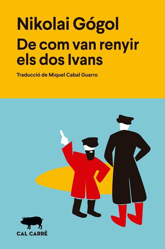 DE COM VAN RENYIR ELS DOS IVANS | 9788412995039 | GOGOL', NIKOLAÏ VASIL'EVICH | Llibreria Huch - Llibreria online de Berga 