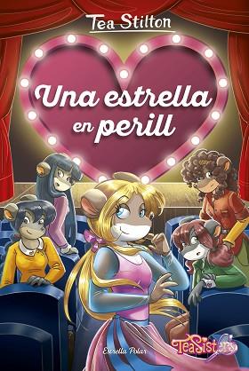 ESTRELLA EN PERILL, UNA | 9788491377078 | STILTON, TEA | Llibreria Huch - Llibreria online de Berga 