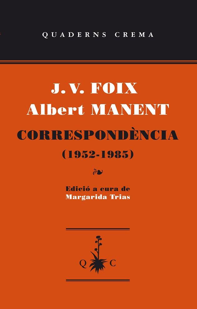 CORRESPONDENCIA 1952-1985 | 9788477275695 | FOIX, J.V - MANENT, ALBERT | Llibreria Huch - Llibreria online de Berga 