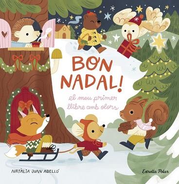 BON NADAL! EL MEU PRIMER LLIBRE AMB OLORS | 9788413898322 | JUAN ABELLÓ, NATÀLIA | Llibreria Huch - Llibreria online de Berga 