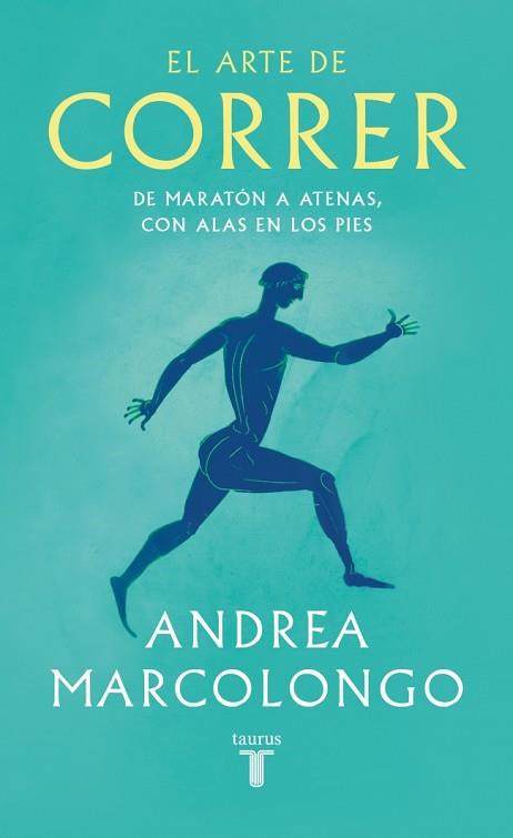 ARTE DE CORRER, EL | 9788430627479 | MARCOLONGO, ANDREA | Llibreria Huch - Llibreria online de Berga 