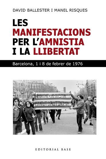 MANIFESTACIONS PER L'AMNISTIA I LA LLIBERTAT. BARCELONA 1 I 8 DE FEBRER | 9791387728281 | BALLESTER, DAVID/RISQUES CORBELLA, MANEL | Llibreria Huch - Llibreria online de Berga 
