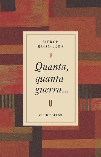 QUANTA, QUANTA GUERRA... | 9788473295031 | RODOREDA, MERCÈ | Llibreria Huch - Llibreria online de Berga 