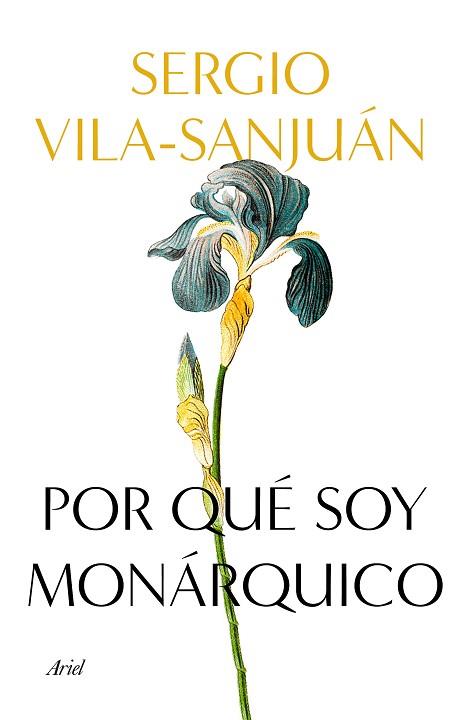 POR QUÉ SOY MONÁRQUICO | 9788434433113 | VILA-SANJUÁN, SERGIO | Llibreria Huch - Llibreria online de Berga 
