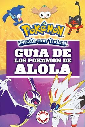 GUÍA DE LOS POKÉMON DE ALOLA (COLECCIÓN POKÉMON) | 9788490439654 | AUTORES VARIOS | Llibreria Huch - Llibreria online de Berga 