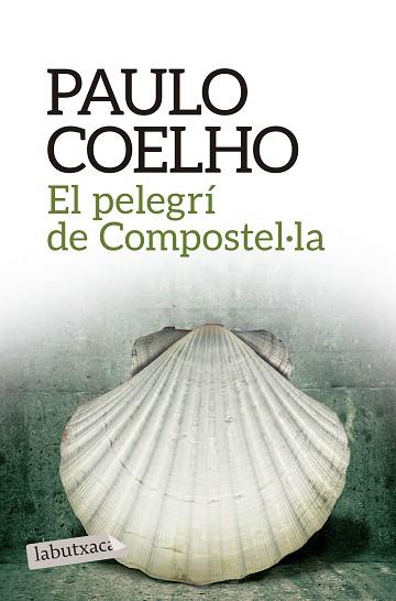 PELEGRI DE COMPOSTEL·LA, EL | 9788416334292 | COELHO, PAULO | Llibreria Huch - Llibreria online de Berga 