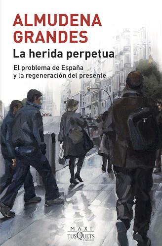 HERIDA PERPETUA, LA | 9788490668740 | GRANDES, ALMUDENA | Llibreria Huch - Llibreria online de Berga 