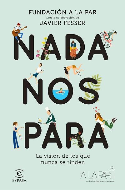 NADA NOS PARA | 9788467055344 | FUNDACIÓN A LA PAR | Llibreria Huch - Llibreria online de Berga 