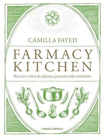 FARMACY KITCHEN | 9788448024987 | FAYED, CAMILLA | Llibreria Huch - Llibreria online de Berga 