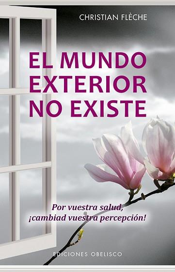 MUNDO EXTERIOR NO EXISTE, EL | 9788491113997 | FLÈCHE, CHRISTIAN | Llibreria Huch - Llibreria online de Berga 