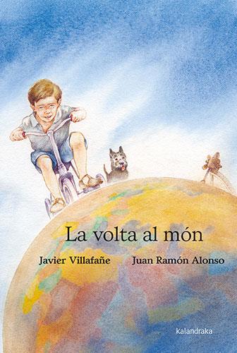 VOLTA AL MÓN,LA | 9788418558825 | VILLAFAÑE, JAVIER | Llibreria Huch - Llibreria online de Berga 