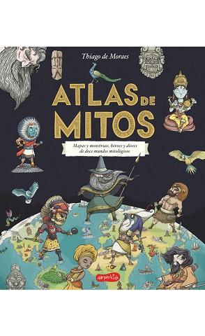 ATLAS DE MITOS | 9788417222208 | DE MORAES, THIAGO | Llibreria Huch - Llibreria online de Berga 