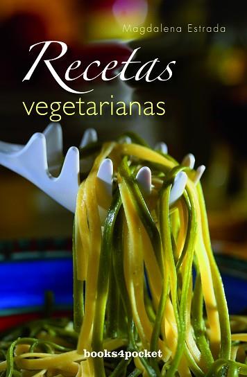 RECETAS VEGETARIANAS | 9788492516940 | ESTRADA, MAGDALENA | Llibreria Huch - Llibreria online de Berga 