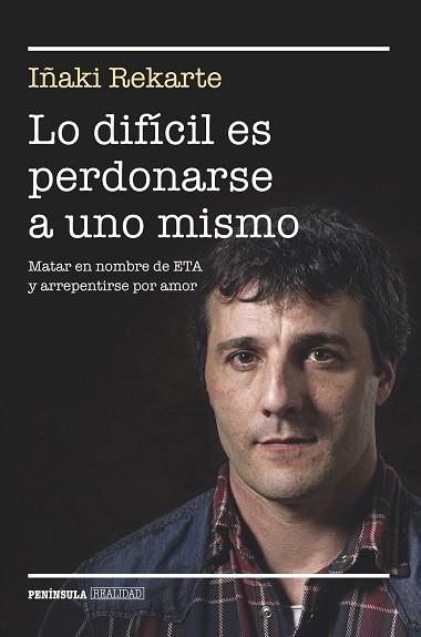 LO DIFICIL ES PERDONARSE A UNO MISMO | 9788499424101 | REKARTE, IÑAKI | Llibreria Huch - Llibreria online de Berga 