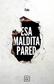 ESA MALDITA PARED | 9788417678029 | FLAKO | Llibreria Huch - Llibreria online de Berga 