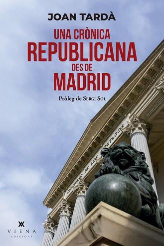 CRÒNICA REPUBLICANA DES DE MADRID, UNA | 9791387961176 | TARDÀ I COMA, JOAN | Llibreria Huch - Llibreria online de Berga 