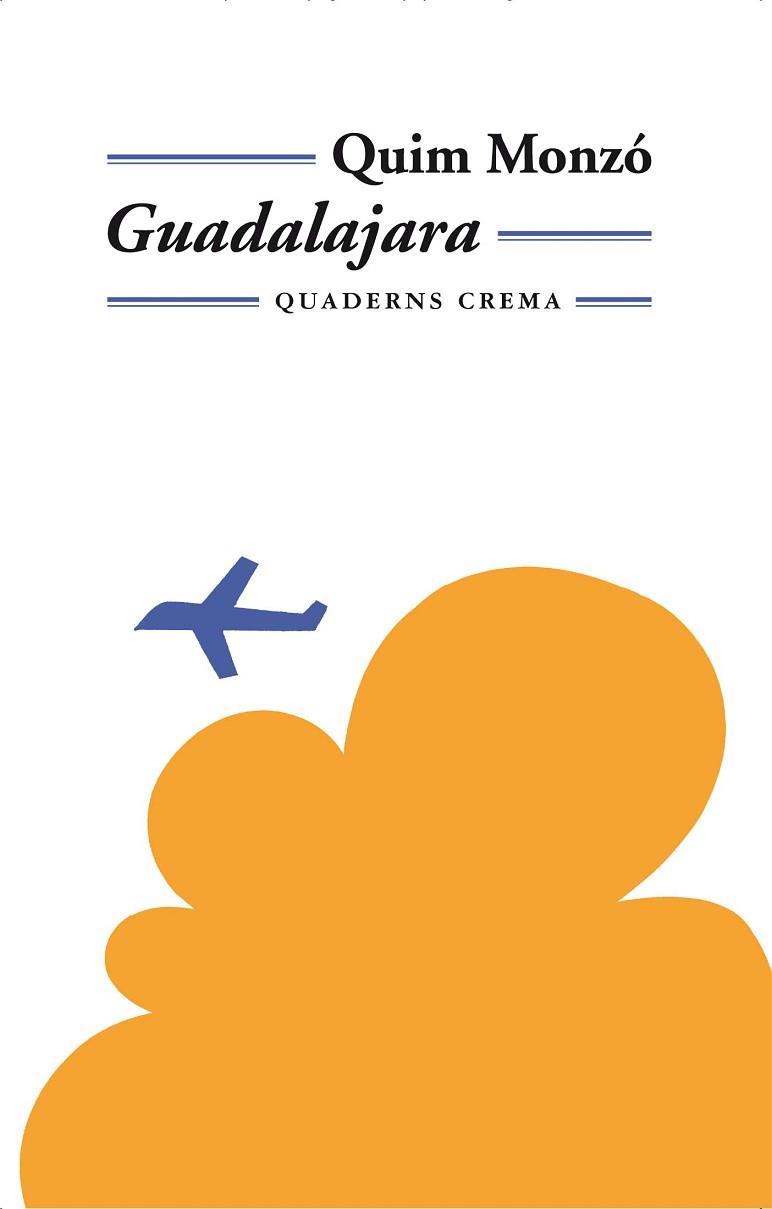 GUADALAJARA | 9788477272939 | MONZÓ GOMEZ, QUIM | Llibreria Huch - Llibreria online de Berga 