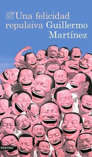 FELICIDAD REPULSIVA, UNA | 9788423349319 | MARTINEZ, GUILLERMO | Llibreria Huch - Llibreria online de Berga 