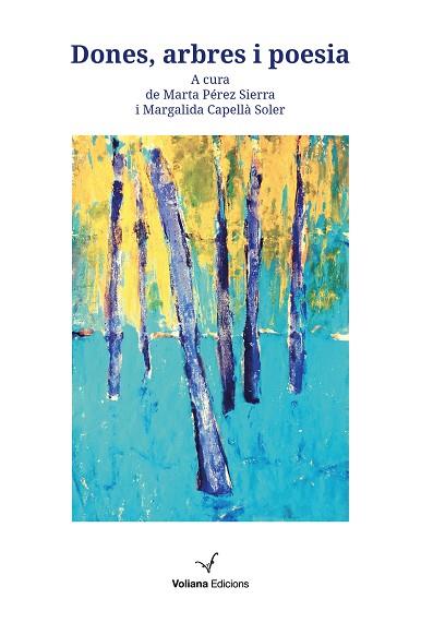 DONES, ARBRES I POESIA | 9788412344110 | CAPELLÀ SOLER, MARGALIDA/PÉREZ SIERRA, MARTA | Llibreria Huch - Llibreria online de Berga 