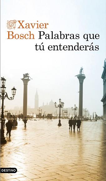 PALABRAS QUE TÚ ENTENDERÁS | 9788423356003 | BOSCH, XAVIER | Llibreria Huch - Llibreria online de Berga 