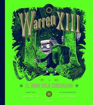 WARREN XIII I EL BOSC DELS XIUXIUEJOS | 9788447953288 | DEL RIO, TANIA | Llibreria Huch - Llibreria online de Berga 