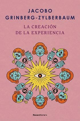 CREACIÓN DE LA EXPERIENCIA | 9788410096004 | GRINBERG-ZYLBERBAUM, JACOBO | Llibreria Huch - Llibreria online de Berga 