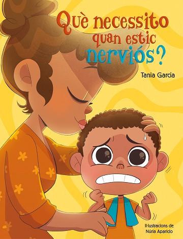 QUÈ NECESSITO QUAN ESTIC NERVIÓS? | 9788448862497 | GARCÍA, TANIA | Llibreria Huch - Llibreria online de Berga 