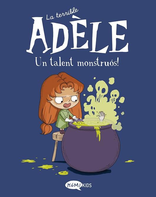 TERRIBLE ADÈLE VOL.6 UN TALENT MONSTRUÓS! | 9788419183019 | MR TAN | Llibreria Huch - Llibreria online de Berga 