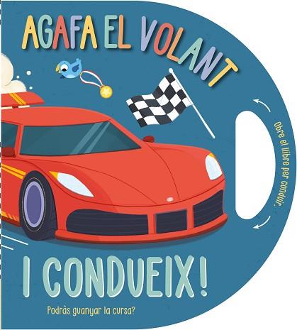 AGAFA EL VOLANT… I CONDUEIX! | 9791387728458 | CAMPLING, HANNAH/RIMMINGTON, NATASHA | Llibreria Huch - Llibreria online de Berga 