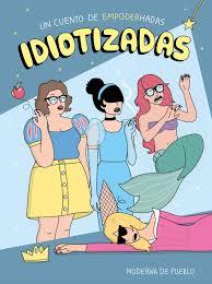 IDIOTIZADAS | 8432715102977 | MODERNA DEL PUEBLO | Llibreria Huch - Llibreria online de Berga 