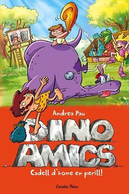 CADELL D'HOME EN PERILL! : DINOAMICS 6 | 9788490578315 | PAU, ANDREA | Llibreria Huch - Llibreria online de Berga 