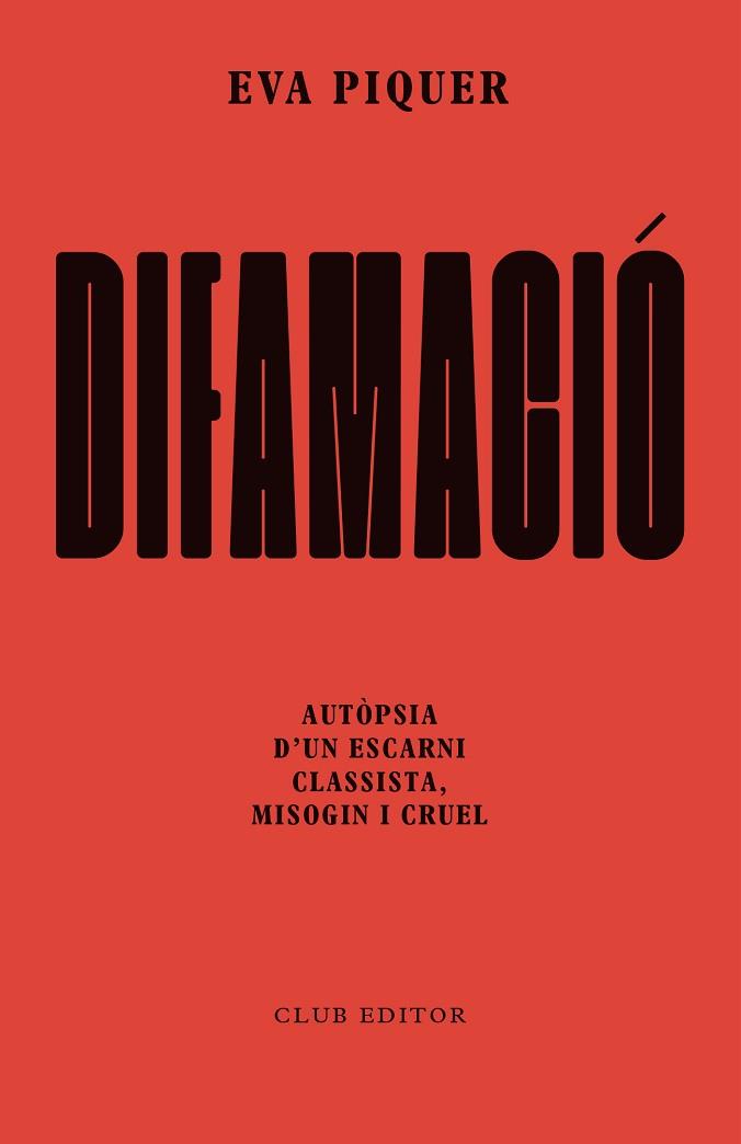 DIFAMACIÓ | 9788473294874 | PIQUER, EVA | Llibreria Huch - Llibreria online de Berga 