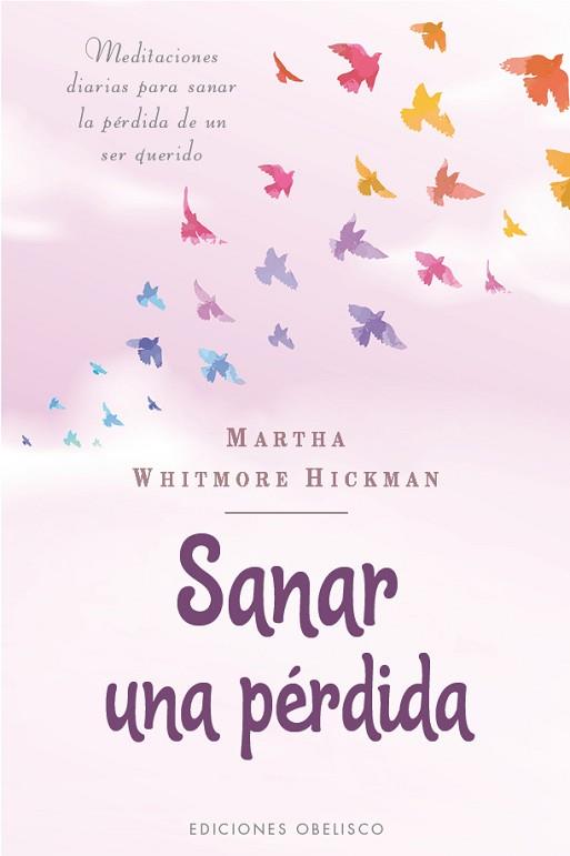 SANAR UNA PÉRDIDA | 9788491117841 | WHITMORE HICKMAN, MARTHA | Llibreria Huch - Llibreria online de Berga 