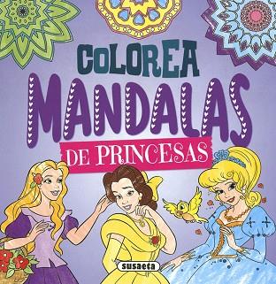 COLOREA MANDALAS. PRINCESAS | 9788467783636 | EDICIONES, SUSAETA | Llibreria Huch - Llibreria online de Berga 