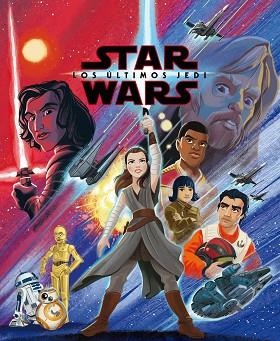 STAR WARS. LOS ÚLTIMOS JEDI | 9788408207009 | STAR WARS | Llibreria Huch - Llibreria online de Berga 