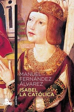 ISABEL LA CATÓLICA | 9788467055085 | FERNÁNDEZ ÁLVAREZ, MANUEL | Llibreria Huch - Llibreria online de Berga 