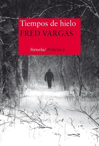 TIEMPOS DE HIELO | 9788416465217 | VARGAS, FRED | Llibreria Huch - Llibreria online de Berga 