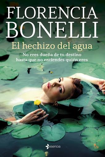 HECHIZO DEL AGUA, EL | 9788408256021 | BONELLI, FLORENCIA | Llibreria Huch - Llibreria online de Berga 