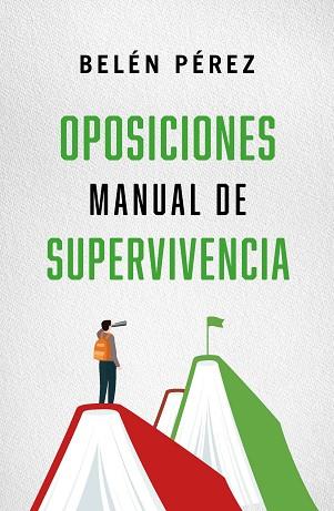 OPOSICIONES. MANUAL DE SUPERVIVENCIA | 9788410942783 | PÉREZ, BELÉN | Llibreria Huch - Llibreria online de Berga 