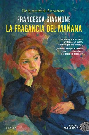 FRAGANCIA DEL MAÑANA, LA | 9788410346468 | GIANNONE, FRANCESCA | Llibreria Huch - Llibreria online de Berga 